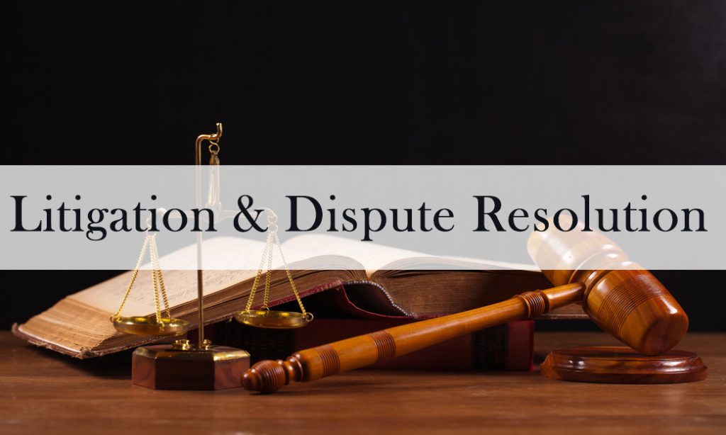 litigation and dispute resolution
